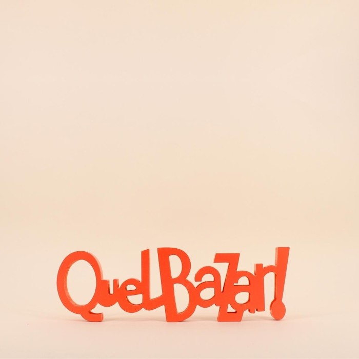 Mot décoratif orange 41cm bois "Quel bazar !" | Hashtag Déco